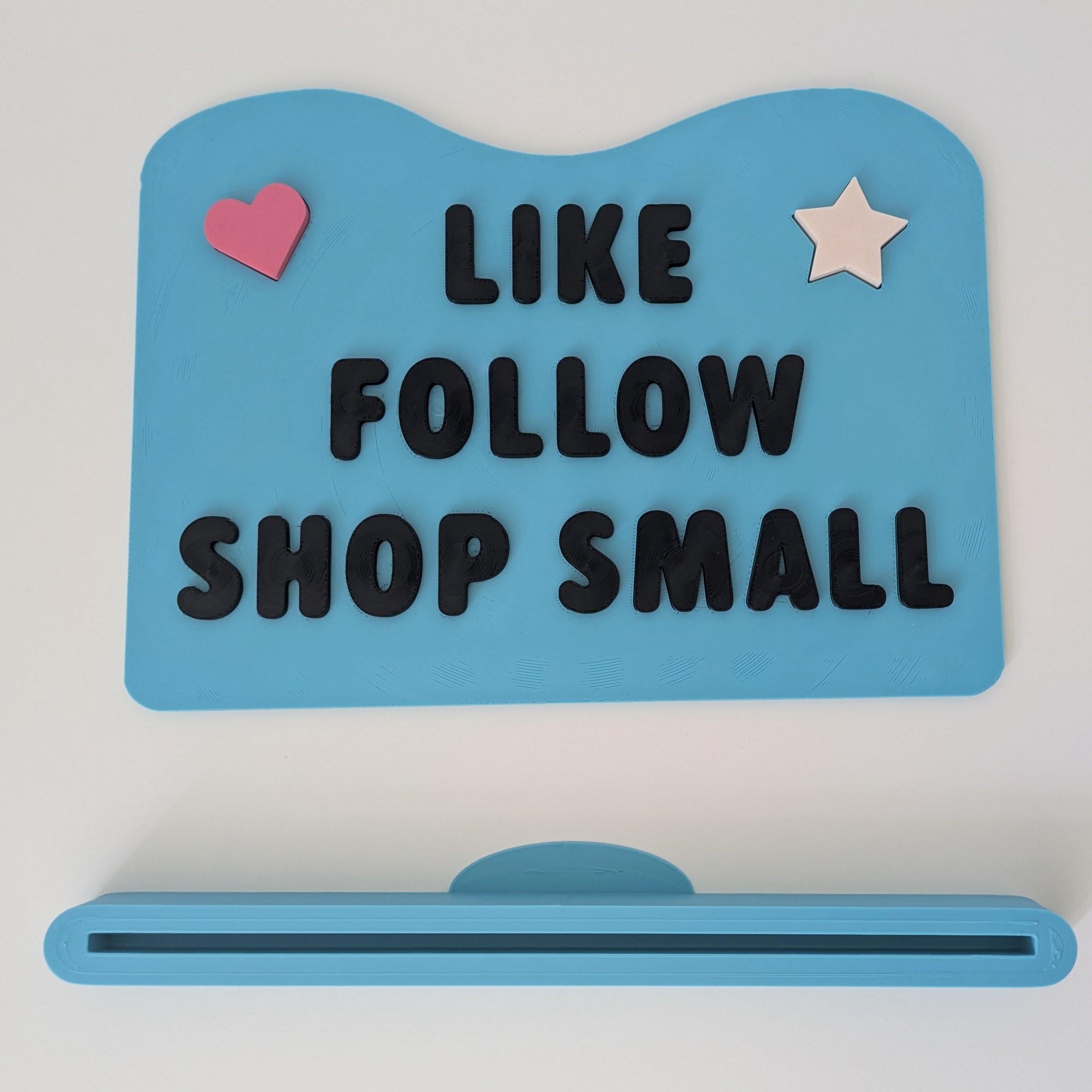 Like • Follow • Shop Small Sign | 3D Printed Small Business & Content Creator Desk Decor